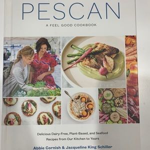 Pescan: A Feel Good Cookbook - Brand New!!!